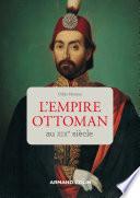 L'Empire ottoman au XIXe siècle