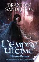 L'Empire Ultime, (Fils-des-Brumes*)