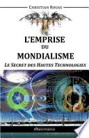 L'Emprise du Mondialisme - Le Secret des Hautes Technologies