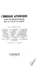 L'énergie atomique dans ses répercussions sur la vie et la santé