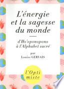 L'énergie et la sagesse du monde