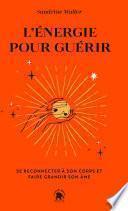 L'énergie pour guérir