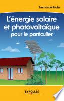 L'énergie solaire et photovoltaïque pour le particulier