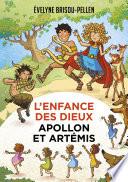 L'enfance des dieux - Tome 3 : Apollon et Artémis