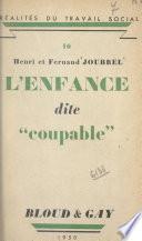 L'enfance dite coupable
