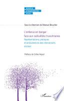 L'enfance en danger face aux radicalités musulmanes