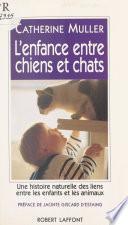 L'enfance entre chiens et chats