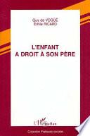 L'enfant a droit à son père