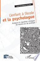 L'enfant à l'école et la psychologue