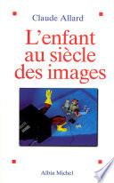 L'Enfant au siècle des images