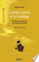 L'enfant autiste et le modelage