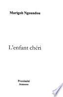 L'enfant cheri