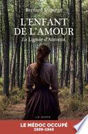 L'enfant de l'amour : La lignée d'Antonia