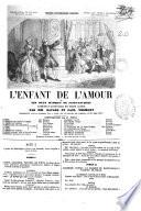 L'enfant de l'amour, ou Les deux marquis de Saint-Jacques comédie-vaudeville en trois actes par mm. Bayard et Paul Vermont