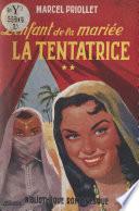 L'enfant de la mariée (2). La tentatrice
