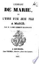 L'enfant de Marie ou L'hymne d'une jeune fille à Marie