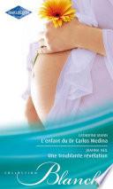 L'enfant du Dr Carlos Medina - Une troublante révélation