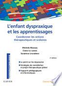 L'enfant dyspraxique et les apprentissages