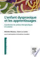 L'enfant dyspraxique et les apprentissages
