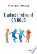 L'enfant émotionnel en nous