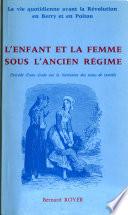 L'enfant et la femme sous l'Ancien Régime