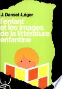 L'enfant et les images de la littérature enfantine