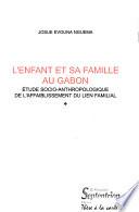 L'enfant et sa famille au Gabon