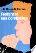 L'enfant et ses complexes