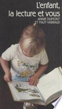 L'enfant, la lecture et vous