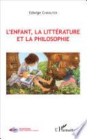 L'enfant, la littérature et la philosophie