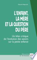 L'enfant, la mère et la question du père