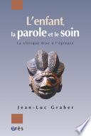 L'enfant, la parole et le soin