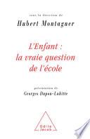 L' Enfant : la vraie question de l'école