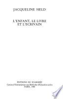 L'enfant, le livre et l'écrivain