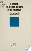 L'Enfant, le monde sonore et la musique