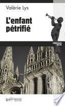 L'enfant pétrifié