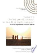 L'Enfant peut-il consentir au don de sa moelle osseuse ?