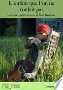 L'enfant Que L'on Ne Voulait Pas