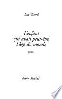 L'enfant qui avait peut-être l'âge du monde
