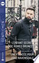 L'enfant secret de Roméo Brunetti - Une fiancée pour Jake Ravensdale