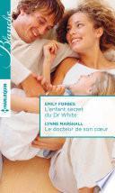 L'enfant secret du Dr White - Le docteur de son coeur