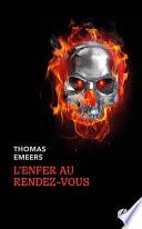 L'enfer au Rendez-Vous
