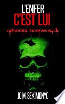 L'enfer c'est lui