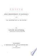 L'Enfer décrit par ceux qui l'ont vu. Essai philosophique et littéraire. With plates