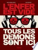 L'enfer est vide, tous les démons sont ici