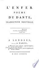 L'Enfer, poème du Dante, traduction nouvelle. [Translated in prose, with notes, by A. de Rivarol.]