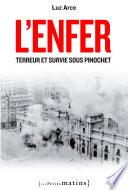 L'Enfer. Terreur et survie sous Pinochet