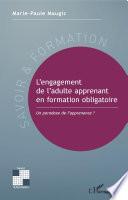 L'engagement de l'adulte apprenant en formation obligatoire