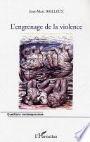 L'engrenage de la violence