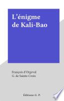 L'énigme de Kali-Bao